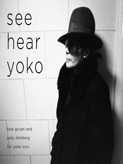 Title details for See Hear Yoko by Bob Gruen - Wait list